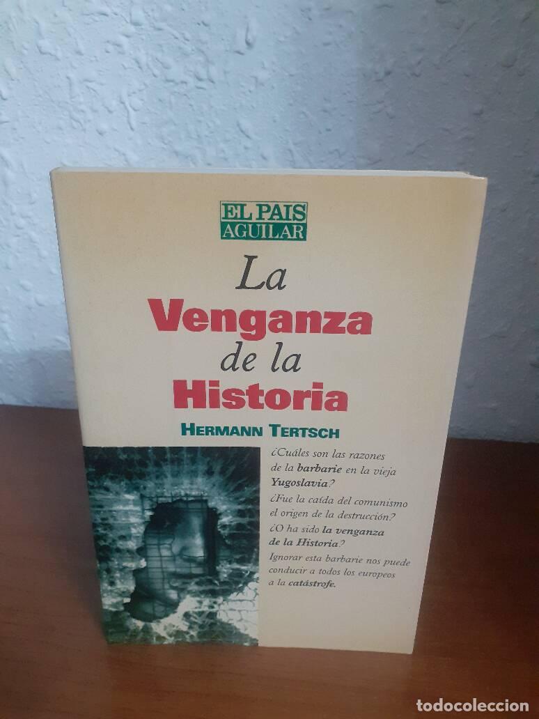 Libros: VENGANZA DE LA HISTORIA, LA - Tertsch, Hermann - Foto 1