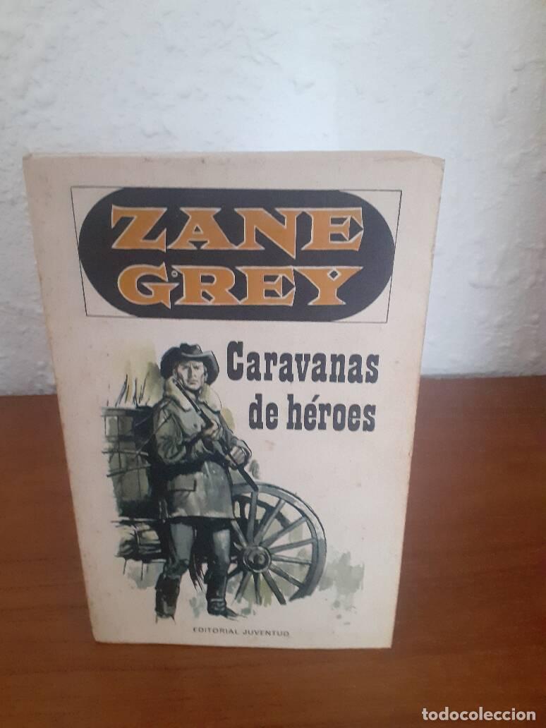 Libros: CARAVANAS DE HEROES - Grey, Zane - Foto 1