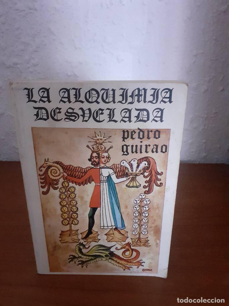 Libros: ALQUIMIA DESVELADA, LA - Guirao, Pedro - Foto 1