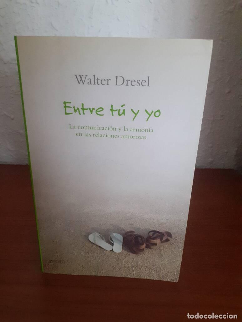 Libros: ENTRE TU Y YO - Dresel, Walter - Foto 1