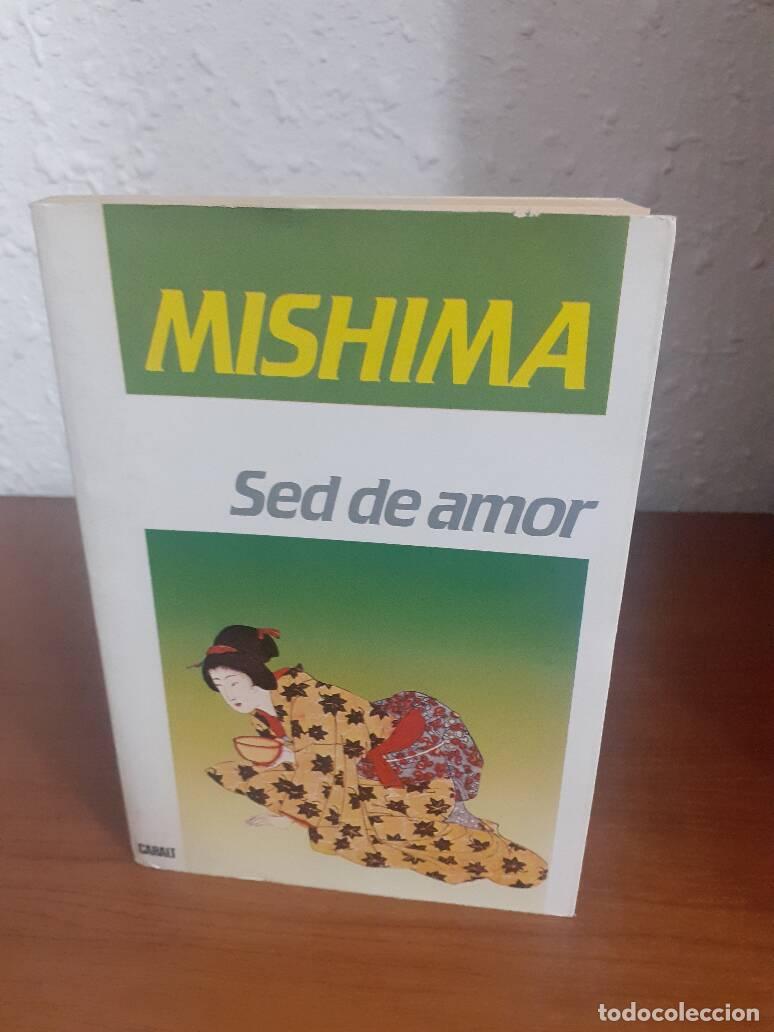 Libros: SED DE AMOR - Mishima - Foto 1