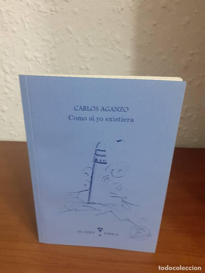 Libros: COMO SI YO EXISTIERA - Aganzo, Carlos - Foto 1