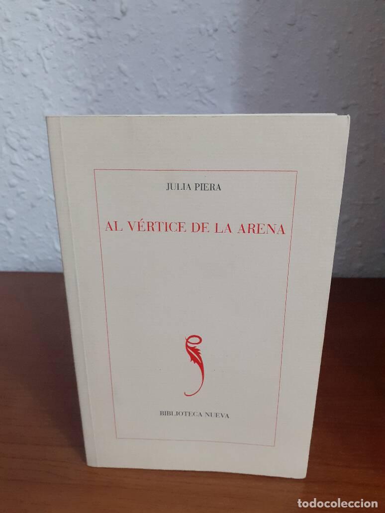 Libros: AL VERTICE DE LA ARENA - Piera, Julia - Foto 1