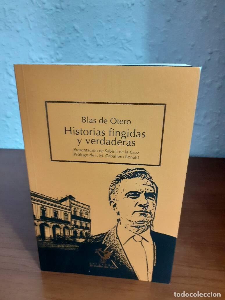Libros: HISTORIAS FINGIDAS Y VERDADERAS - Otero, Blas De - Foto 1
