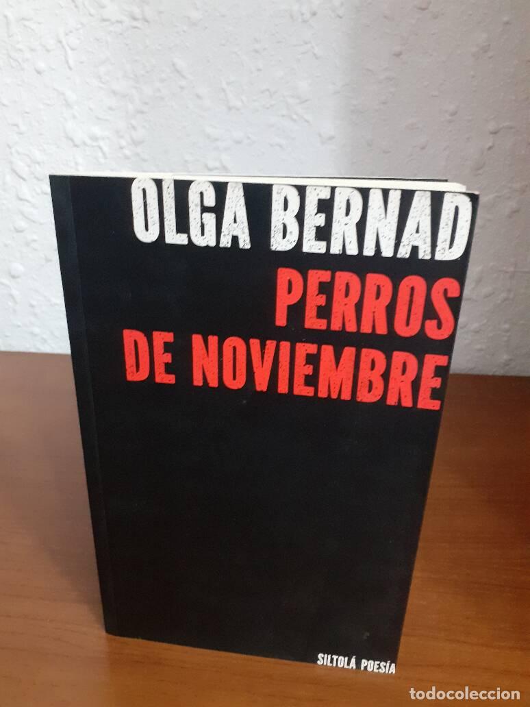 Libros: PERROS DE NOVIEMBRE - Bernad, Olga - Foto 1