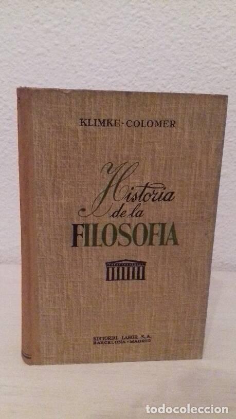 Libros: HISTORIA DE LA FILOSOFIA - Klimke; Colomer - Foto 1