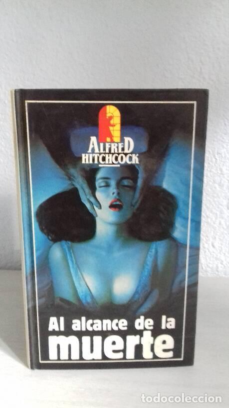Libros: AL ALCANCE DE LA MUERTE - Hitchcock, Alfred - Foto 1