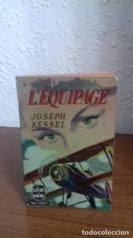 Libros: LEQUIPAGE - Kessel, Joseph - Foto 1