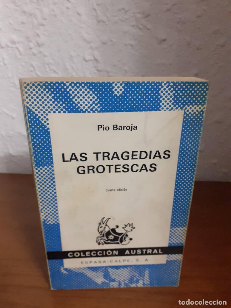 Libros: TRAGEDIAS GROTESCAS, LAS - Baroja, Pio - Foto 1