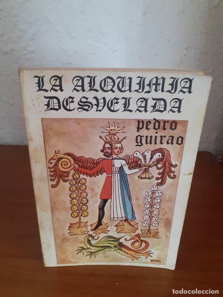 Libros: ALQUIMIA DESVELADA, LA - Guirao, Pedro - Foto 1