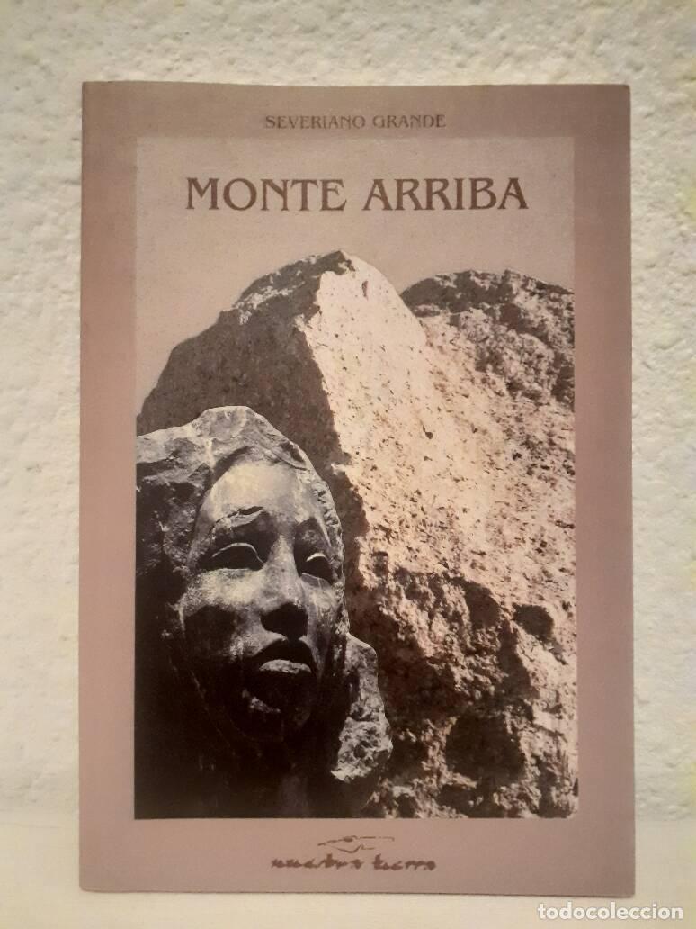 Libros: MONTE ARRIBA - Grande, Severiano - Foto 1