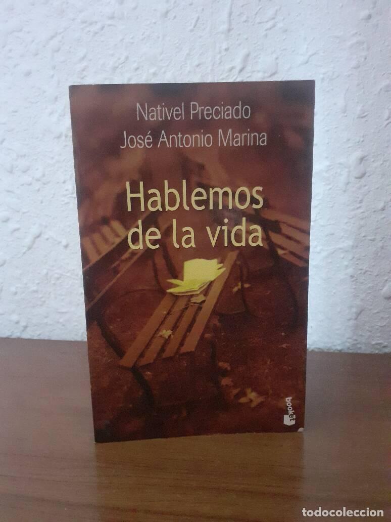 Libros: HABLEMOS DE LA VIDA - Preciado, Nativel; Marina, Jose Antonio - Foto 1