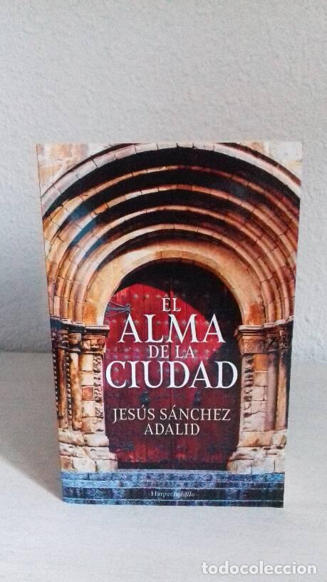 Libros: ALMA DE LA CIUDAD, EL - Sanchez Adalid, Jesus - Foto 1