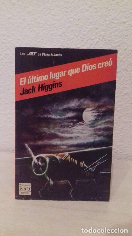 Libros: ULTIMO LUGAR QUE DIOS CREO, EL - Higgins, Jack - Foto 1