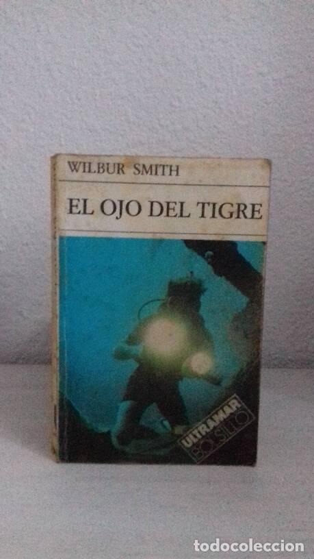 Libros: OJO DEL TIGRE, EL - Smith, Wilbur - Foto 1