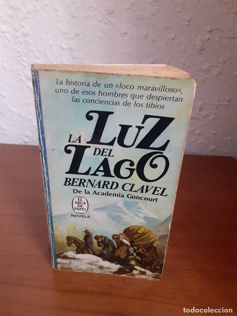 Libros: LUZ DEL LAGO, LA - Clavel, Bernard - Foto 1