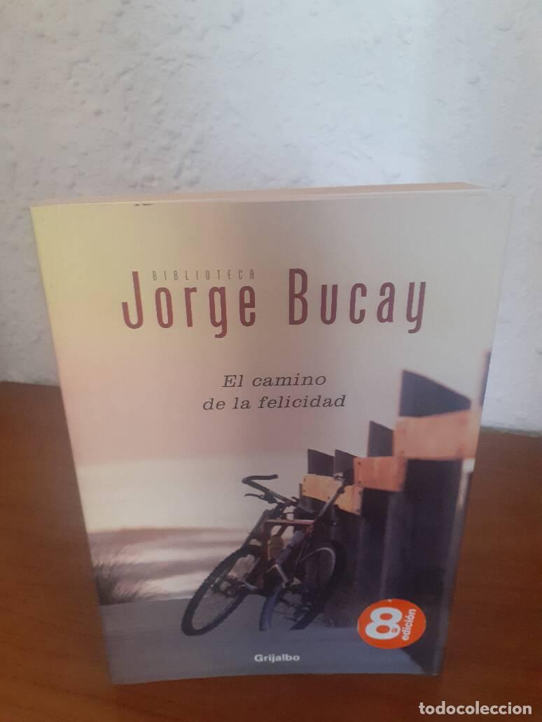 Libros: CAMINO DE LA FELICIDAD, EL - Bucay, Jorge - Foto 1