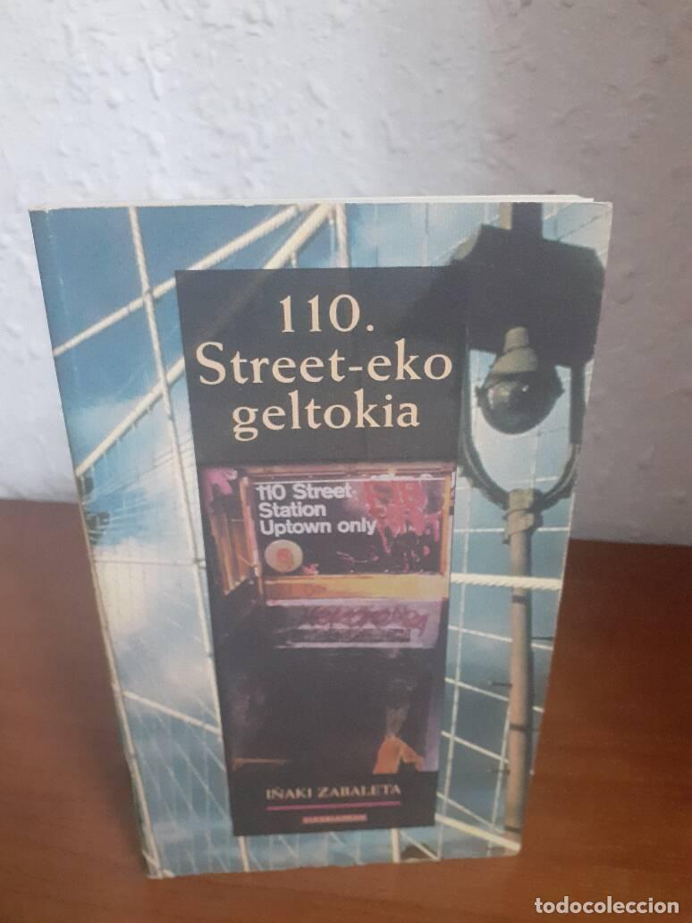 Libros: 110 STREET EKO GELTOKIA - Zabaleta, I&ntilde;aki
