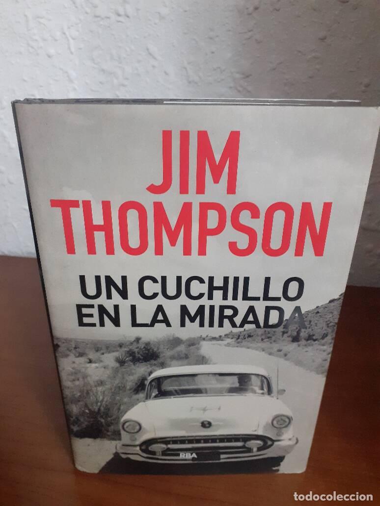 Libros: CUCHILLO EN LA MIRADA, UN - Thompson, Jim - Foto 1