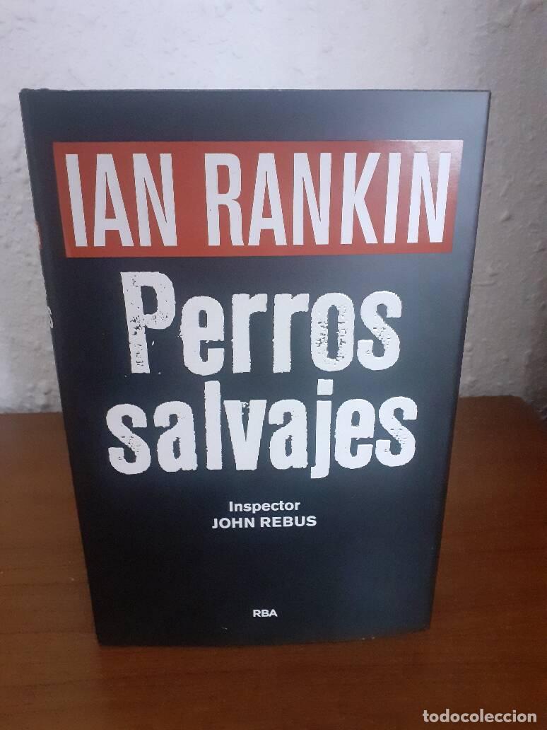 Libros: PERROS SALVAJES - Rankin, Ian - Foto 1