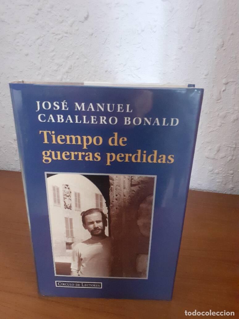 Libros: TIEMPO DE GUERRAS PERDIDAS - Caballero Bonald, Jose Manuel - Foto 1