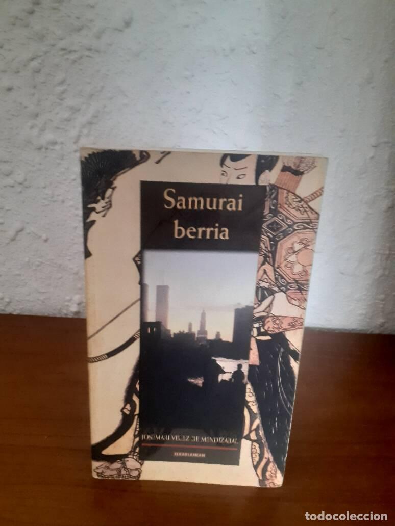 Libros: SAMURAI BERRIA - Velez De Mendizabal, Josemari - Foto 1