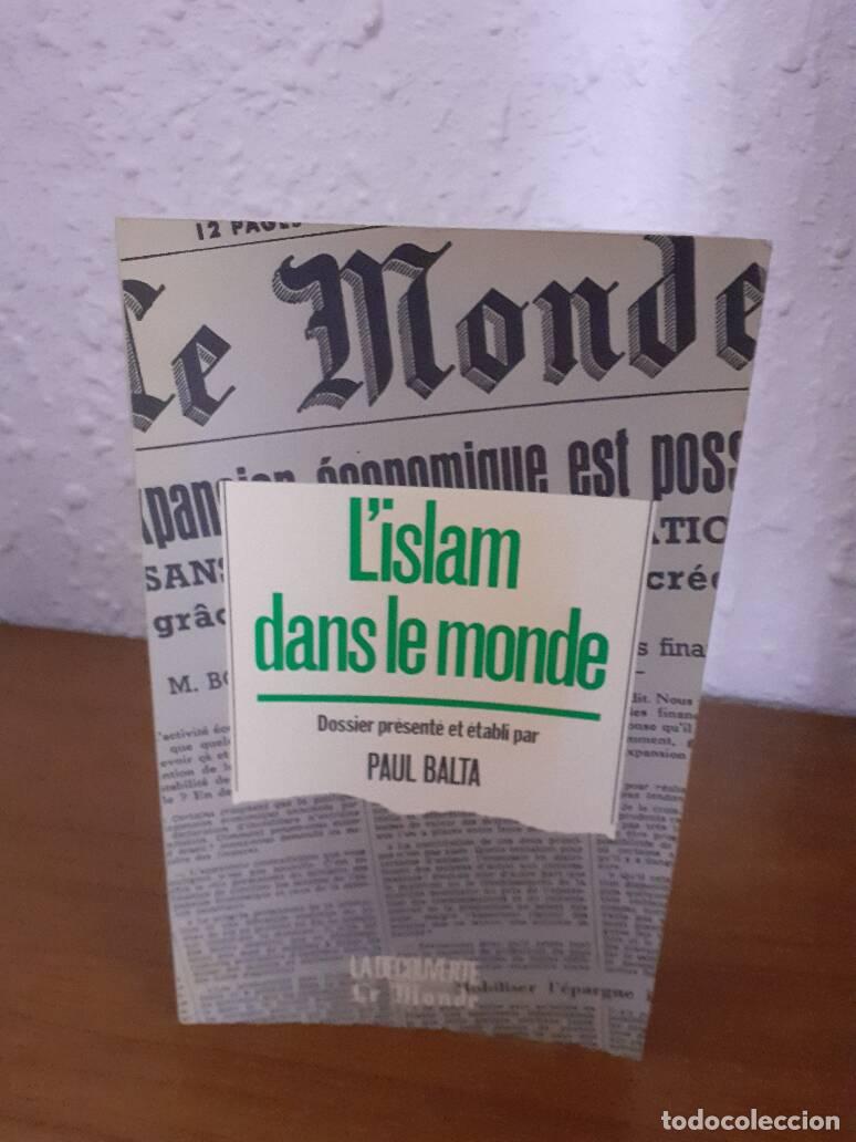 Libros: LISLAM DANS LE MONDE - Balta, Paul - Foto 1