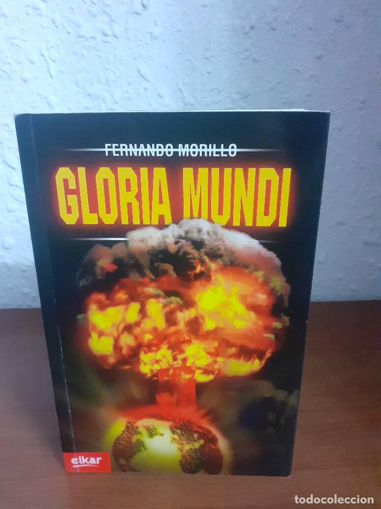 Libros: GLORIA MUNDI - Morillo, Fernando - Foto 1