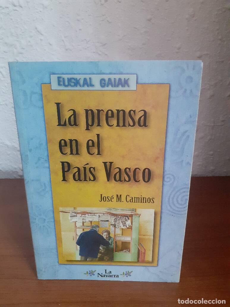 Libros: PRENSA EN EL PAIS VASCO, EL - Caminos, Jose M. - Foto 1