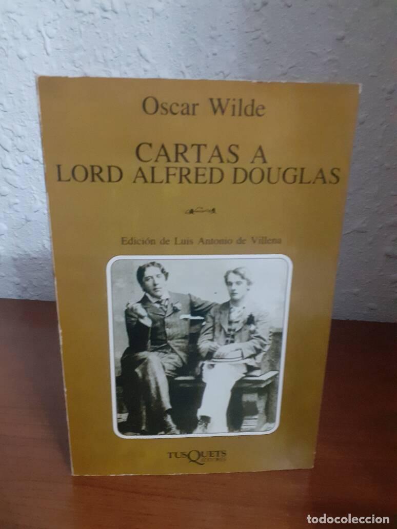 Libros: CARTAS A LORD ALFRED DOUGLAS - Wilde, Oscar - Foto 1