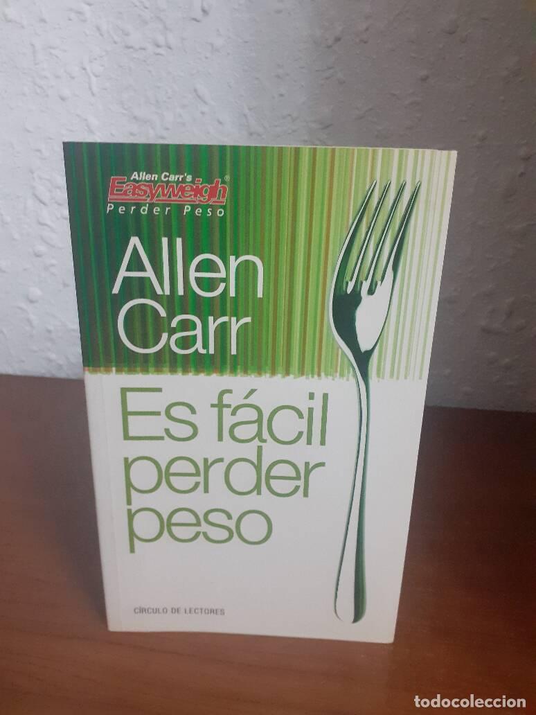 Libros: ES FACIL PERDER PESO - Carr, Allen - Foto 1