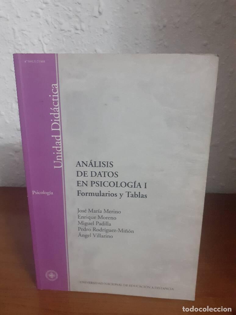 Libri di seconda mano: ANALISIS DE DATOS EN PSICOLOGIA I FORMULARIOS Y TABLAS - Merino, Jose Maria; Moreno, Enrique; Padill
