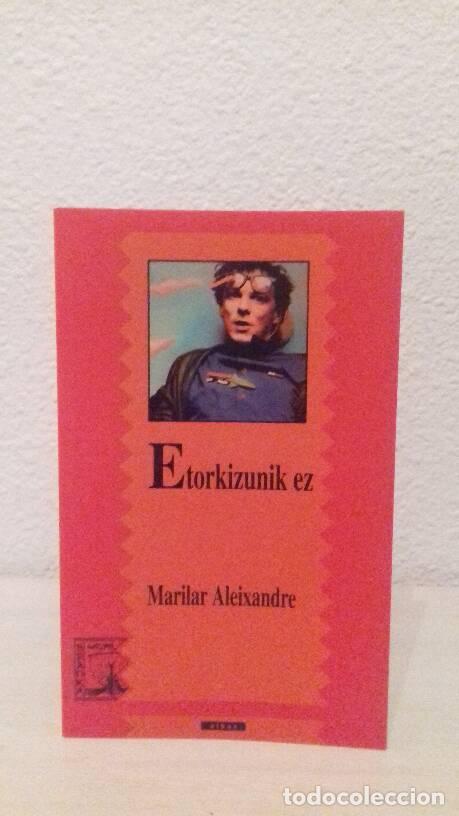 Libros: ETORKIZUNIK EZ - Aleixandre, Marilar - Foto 1