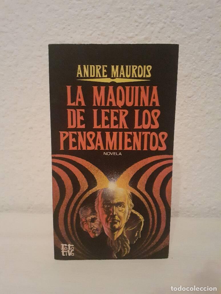 Libros: MAQUINA DE LEER LOS PENSAMIENTOS, LA - Maurois, Andre - Foto 1
