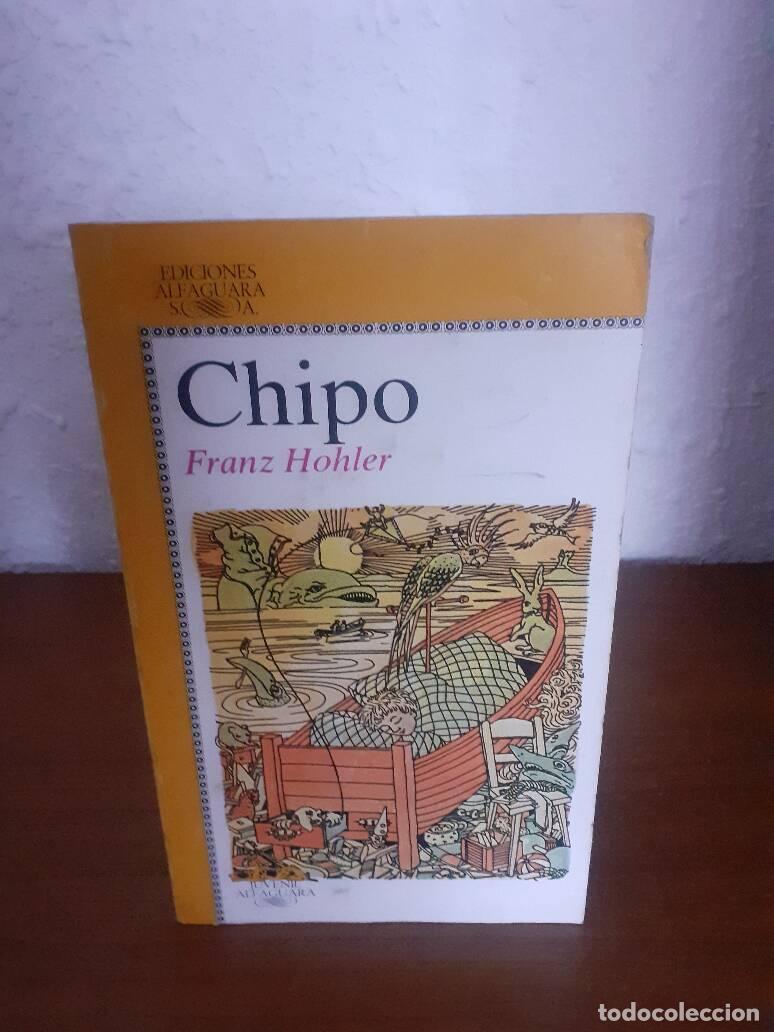 Libros: CHIPO - Hohler, Franz - Foto 1