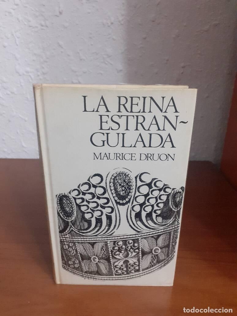 Libros: REINA ESTRANGULADA, LA - Druon, Maurice - Foto 1