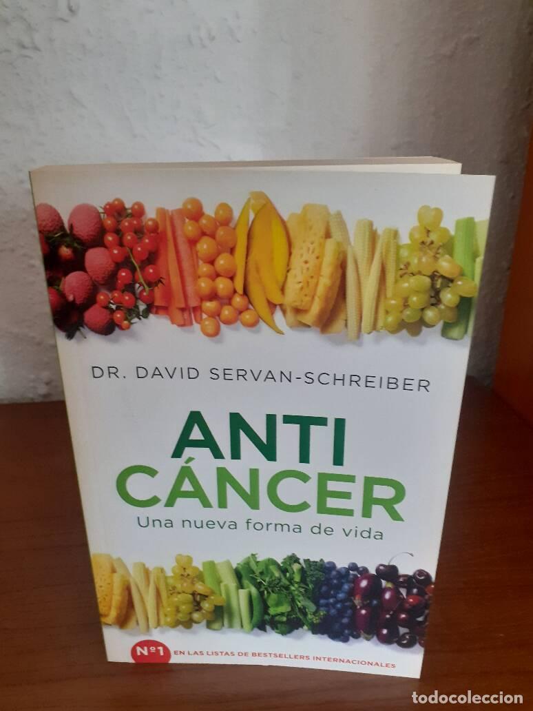 Libros: ANTICANCER UNA NUEVA FORMA DE VIDA - Servan Schreiber, David - Foto 1