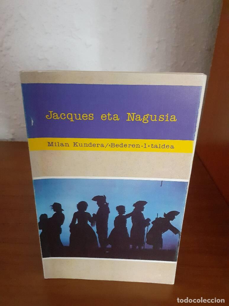 Libros: JACQUES ETA NAGUSIA - Kundera, Milan - Foto 1