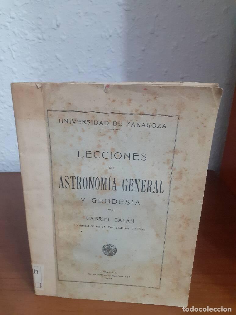 Libros: LECCIONES DE ASTRONOMIA GENERAL Y GEODESIA - Galan, Gabriel - Foto 1