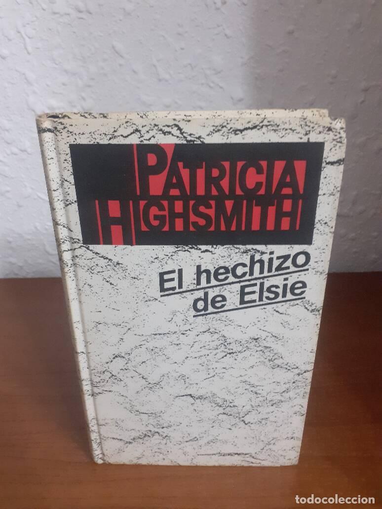 Libros: HECHIZO DE ELSIE, EL - Highsmith, Patricia - Foto 1