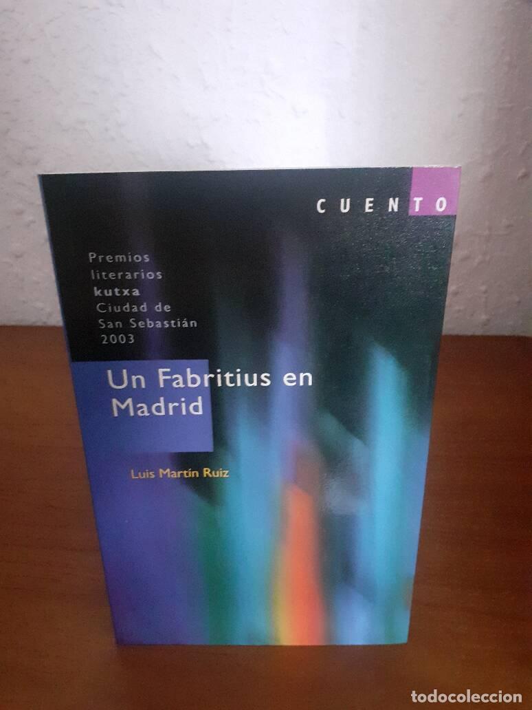 Libros: FABRITIUS EN MADRID, UN - Martin Ruiz, Luis - Foto 1