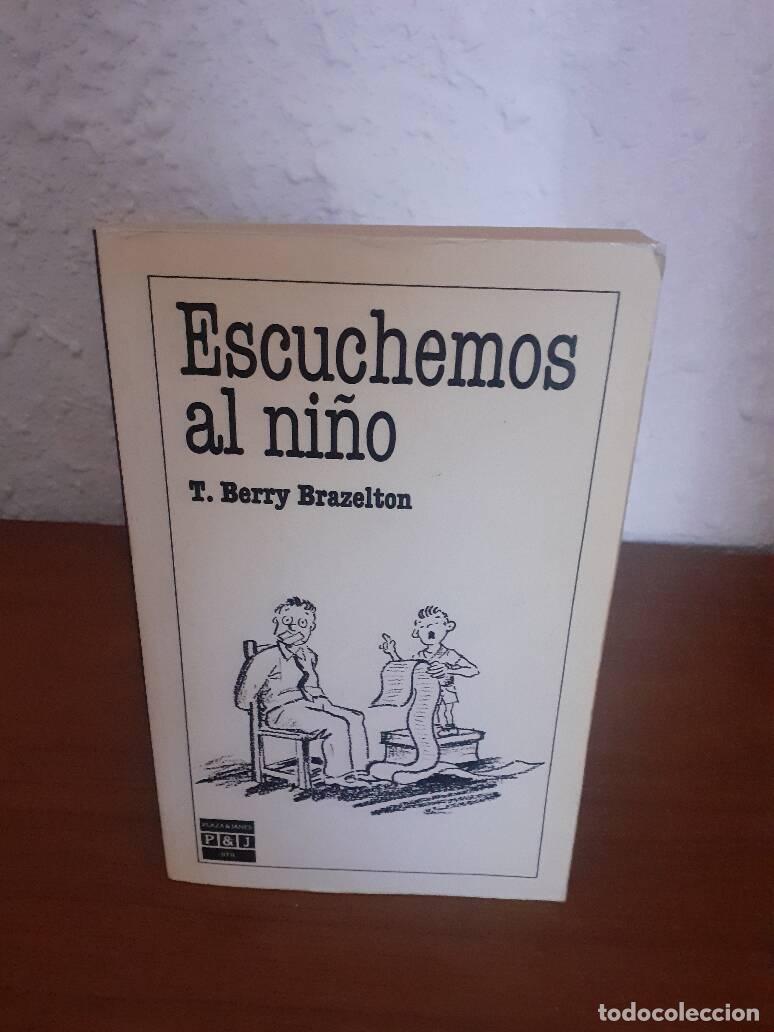 Libros: ESCUCHEMOS AL NI&Ntilde;O - Berry Brazelton, T. - Foto 1