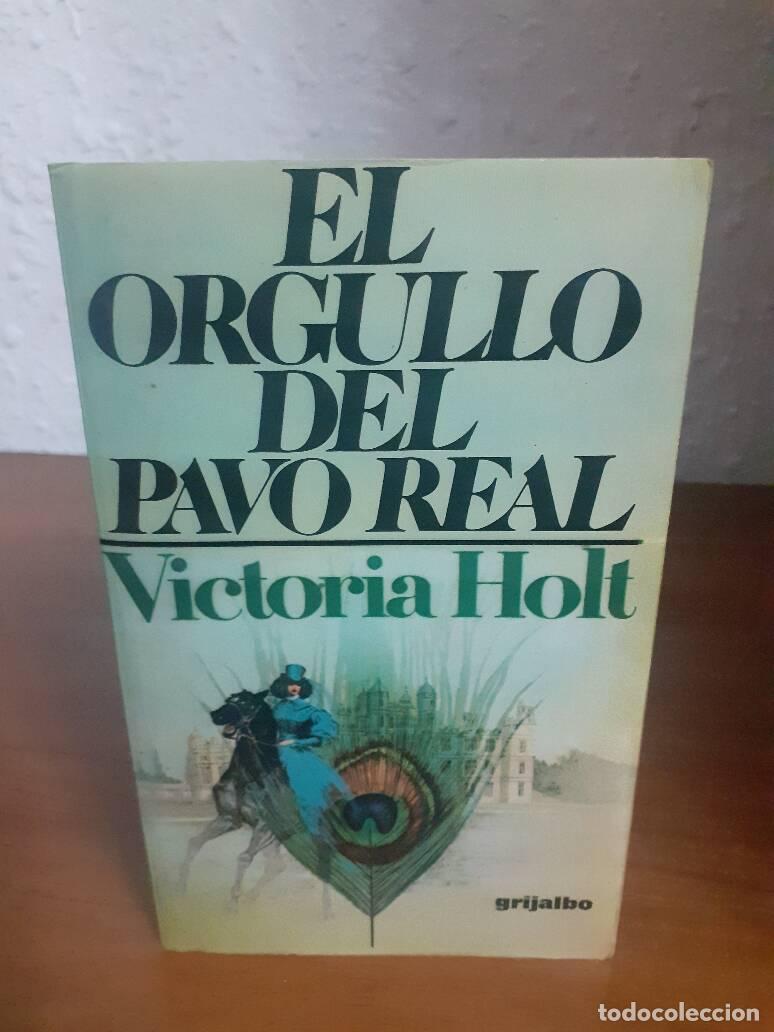 Libros: ORGULLO DEL PAVO REAL, EL - Holt, Victoria - Foto 1