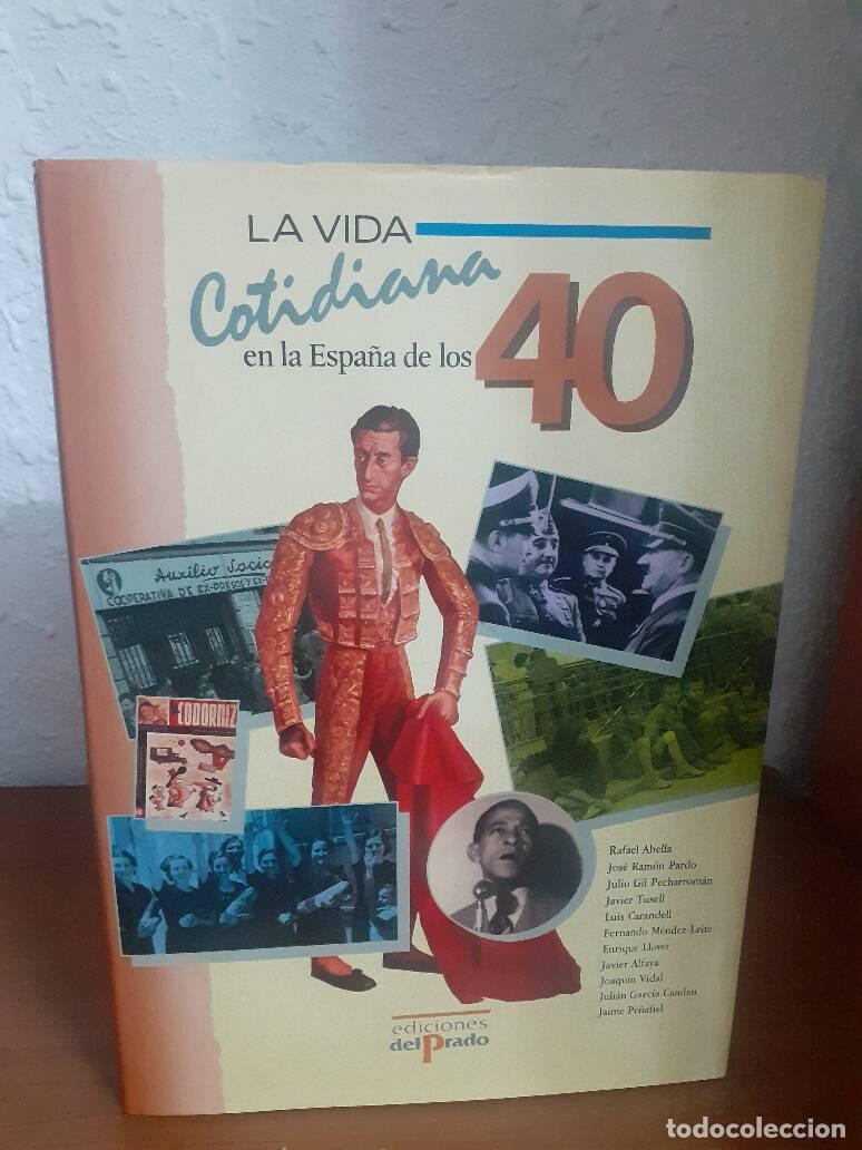 Libros: VIDA COTIDIANA EN LA ESPA&Ntilde;A DE LOS 40, LA - - Foto 1