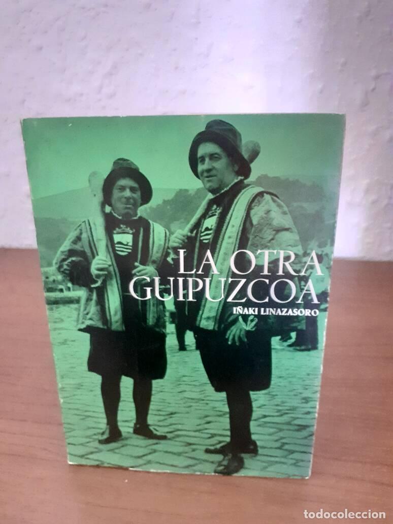 Libros: OTRA GUIPUZCOA, LA - Linazasoro, I&ntilde;aki - Foto 1