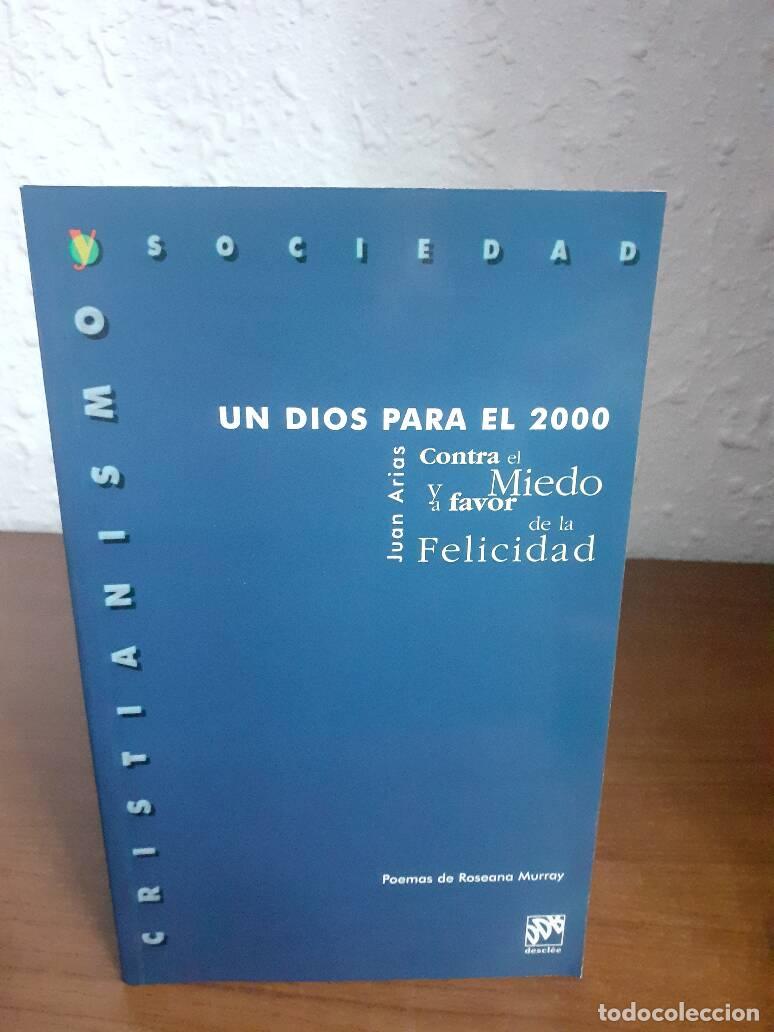 Libros: DIOS PARA EL 2000, UN - Arias, Juan - Foto 1