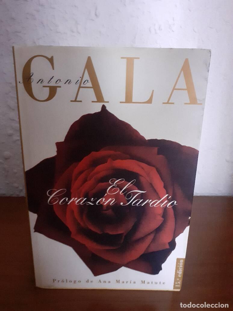 Libros: CORAZON TARDIO, EL - Gala, Antonio - Foto 1