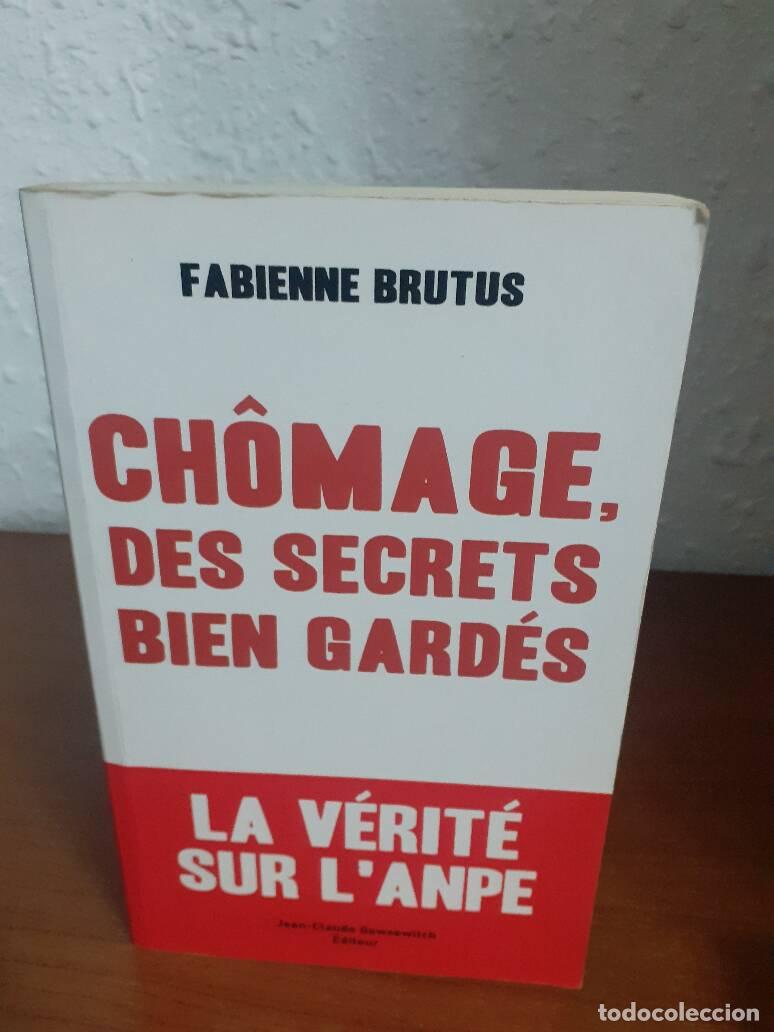 Libros: CHOMAGE DES SECRETS BIEN GARDES LA VERITE SUR LANPE - Brutus, Fabienne - Foto 1