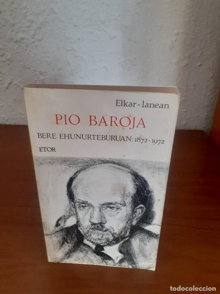 Libros: PIO BAROJA BERE EHUNURTEBURUAN 1872 1972 - Elkar-lanean