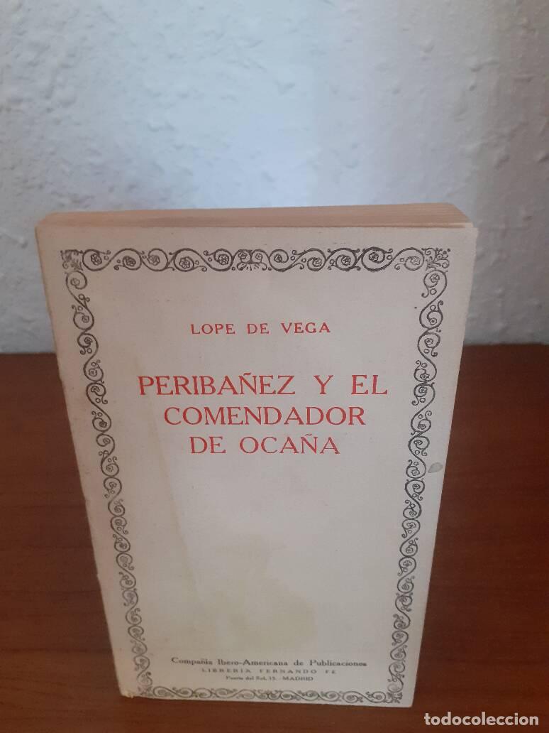 Libros: PERIBA&Ntilde;EZ Y EL COMENDADOR DE OCA&Ntilde;A - Vega, Lope De - Foto 1